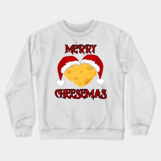 MERRY CHEESEMAS Crewneck Sweatshirt